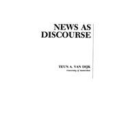 News As Discourse by van Dijk,Teun A., 9781138152397