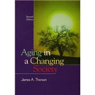Aging in a Changing Society by Thorson,James, 9781138462397