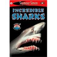 SeeMore Readers: Incredible Sharks - Level 1 by Simon, Seymour, 9781587172397