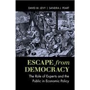 Escape from Democracy by Levy, David M.; Peart, Sandra J., 9781107142398