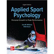 Applied Sport Psychology: Personal Growth to Peak Performance [Rental Edition] by WILLIAMS, 9781259922398