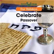 Celebrate Passover by Hayes, Amy, 9781502602398
