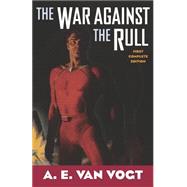 The War Against the Rull by van Vogt, A. E., 9780312852399