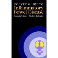 Pocket Guide to Inflammatory Bowel Disease by Edited by Sunanda V. Kane , Marla C. Dubinsky, 9780521672399