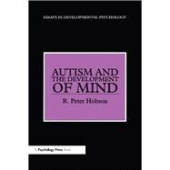 Autism and the Development of Mind by Hobson,R. Peter, 9780863772399