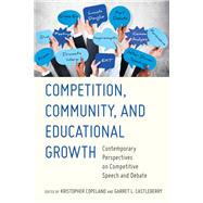 Competition, Community, and Educational Growth by Copeland, Kristopher; Castleberry, Garret L., 9781433152399