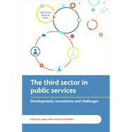 The Third Sector Delivering Public Services by Rees, James; Mullins, David, 9781447322399