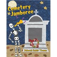 Cemetery Jamboree by Thomas, Deborah Kadair, 9781455622399