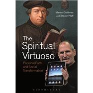 The Spiritual Virtuoso by Goldman, Marion; Pfaff, Steven, 9781474292399