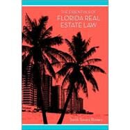 The Essentials of Florida Real Estate Law by Towers-Romero, Sandi, 9781594602399