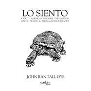 Lo Siento by John Randall Dye, 9781977262400