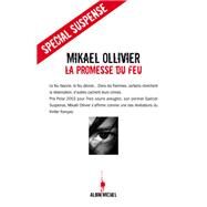 La Promesse du feu by Mikal Ollivier, 9782226192400