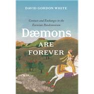 Daemons Are Forever by White, David Gordon, 9780226692401