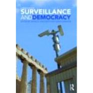 Surveillance and Democracy by Haggerty; Kevin D., 9780415472401