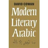 An Introduction to Modern Literary Arabic by David Cowan, 9780521092401