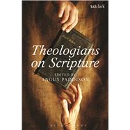 Theologians on Scripture by Paddison, Angus, 9780567182401