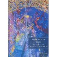 One Body by Gibson, Margaret, 9780807132401