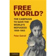 Free World? by Gatrell, Peter, 9781107002401