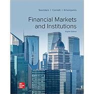 Financial Markets and Institutions [Rental Edition] by SAUNDERS, 9781260772401