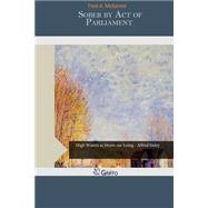 Sober by Act of Parliament by McKenzie, Fred A., 9781505912401