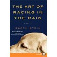 The Art of Racing in the Rain by Stein, Garth, 9780061562402