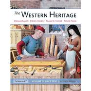 The Western Heritage Since 1300 by Kagan, Donald M.; Ozment, Steven; Turner, Frank M.; Frank, Alison, 9780205962402