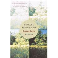 Compass Points How I Lived by HOAGLAND, EDWARD, 9780375702402