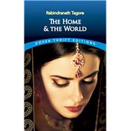 The Home and the World by Tagore, Rabindranath; Tagore, Surendranath, 9780486822402