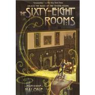 The Sixty-Eight Rooms by Malone, Marianne; Call, Greg, 9780606222402