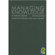 Managing Knowledge : An Essential Reader by Stephen Little, 9781412912402