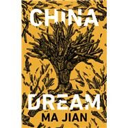 China Dream by Jian, Ma; Drew, Flora, 9781640092402