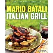 Italian Grill by Batali, Mario; Sutton, Judith (CON); Da Costa, Beatriz, 9780062232403