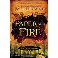 Paper and Fire by Caine, Rachel, 9780451472403