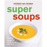 Super Soups by Michael van Straten, 9780753732403