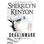 Dragonmark A Dark-Hunter Novel by Kenyon, Sherrilyn, 9781250092403