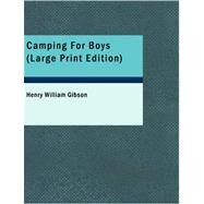 Camping For Boys by Gibson, Henry William, 9781426482403