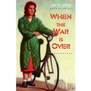 When the War Is over by Attema, Martha, 9781551432403