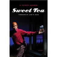 Sweet Tea by Johnson, E. Patrick; Saks, Jane M. (CON), 9780810142404