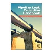 Pipeline Leak Detection Handbook by Henrie, Morgan; Carpenter, Philip; Nicholas, R. Edward, 9780128022405