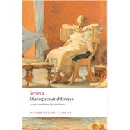 Dialogues and Essays by Seneca; Davie, John; Reinhardt Reinhardt, Tobias, 9780199552405