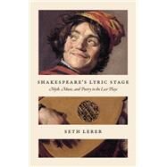 Shakespeare's Lyric Stage by Lerer, Seth, 9780226582405