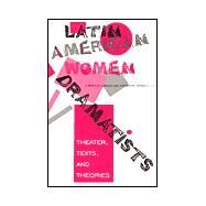 Latin American Women Dramatists by Larson, Catherine, 9780253212405