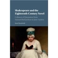 Shakespeare and the Eighteenth-century Novel by Rumbold, Kate, 9781107132405