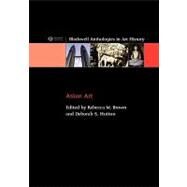 Asian Art An Anthology by Brown, Rebecca; Hutton, Deborah S., 9781405122405