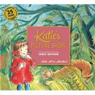 Katie's Picture Show by Mayhew, James, 9781408332405