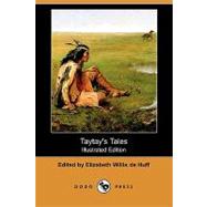 Taytay's Tales by De Huff, Elizabeth Willis; Kabotie, Fred; Polelonema, Otis, 9781409942405