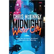 Midnight, Water City by Mckinney, Chris, 9781641292405