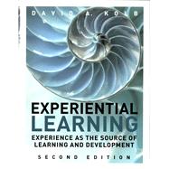 Experiential Learning Experience as the Source of Learning and Development by Kolb, David A., 9780133892406