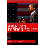 American Foreign Policy by Viotti, Paul, 9780745642406