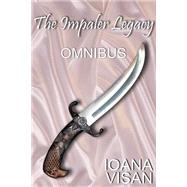 The Impaler Legacy Omnibus by Visan, Ioana, 9781496062406